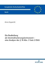 Die Realteilung als Umstrukturierungsinstrument - eine Analyse des § 16 Abs. 3 Satz 2 EStG