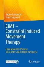 CIMT - Constraint Induced Movement Therapy