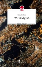 Wir sind groß. Life is a Story - story.one