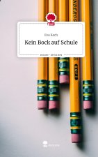 Kein Bock auf Schule. Life is a Story - story.one