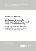 Development of a modular Knowledge-Discovery Framework based on Machine Learning for the interdisciplinary analysis of complex phenomena in the contex