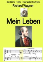 Mein Leben - Teil 2 -  Band 231e in der gelben Buchreihe - bei Jürgen Ruszkowski