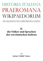 Historia Italiana praeromana Wikipaedorum  Die Geschichte des vorrömischen Italiens II.