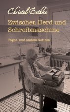 Zwischen Herd und Schreibmaschine