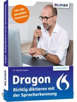 Dragon - Richtig diktieren mit der Spracherkennung