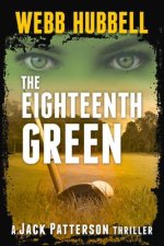 The Eighteenth Green: Volume 4