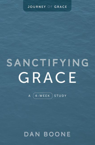 Sanctifying Grace: A 4-Week Study