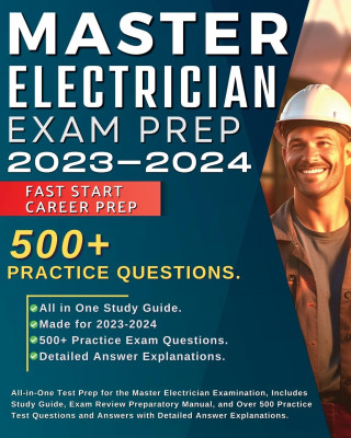 Master Electrician Exam Prep 2023-2024