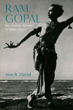 RAM Gopal: Interweaving Histories of Indian Dance