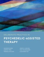 Deliberate Practice in Psychedelic–Assisted Therapy