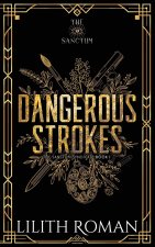 Dangerous Strokes