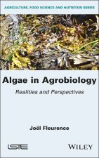 Algae in Agrobiology – Realities and Perspectives