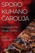 Sporo Kuhano ?arolija