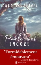 Parle-moi encore