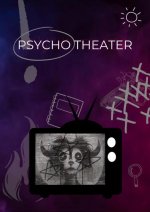 PSYCHO THEATER