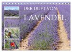 Der Duft von Lavendel (Tischkalender 2024 DIN A5 quer), CALVENDO Monatskalender
