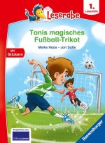 Tonis magisches Fußball-Trikot - lesen lernen mit dem Leserabe - Erstlesebuch - Kinderbuch ab 6 Jahren - Lesen lernen 1. Klasse Jungen und Mädchen (Le