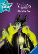 Disney Villains: Die böse Fee - Lesen lernen mit den Leselernstars - Erstlesebuch - Kinder ab 6 Jahren - Lesen üben 1. Klasse