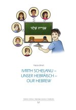 Ivrith schelanu - Unser Hebräisch - our hebrew