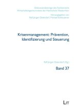 Krisenmanagement: Prävention, Identifizierung und Steuerung
