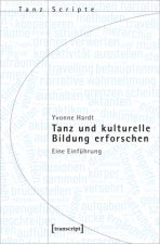 Tanz und kulturelle Bildung erforschen