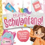 Hurra, Schulanfang!