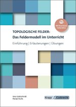 Topologische Felder: Das Feldermodell im Unterricht