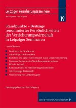 Standpunkte - Beiträge renommierter Persönlichkeiten der Versicherungswirtschaft in Leipziger Seminaren