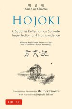 Hojoki: Poems on Solitude, Imperfection and Transcendence: By a Zen Buddhist Monk (Bilingual English and Japanese Texts & Told in Online Audio)