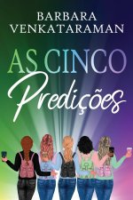As Cinco Prediç?es