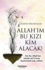 Allahim Bu Kizi Kim Alacak