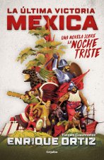La Última Victoria Mexica