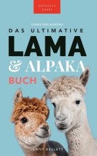 Das Ultimative Lama und Alpaka Buch für Kinder