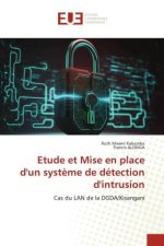 Etude et Mise en place d'un syst?me de détection d'intrusion