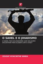 O SAHEL E O JIHADISMO