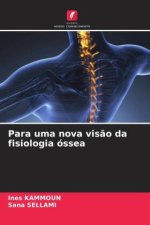 Para uma nova vis?o da fisiologia óssea