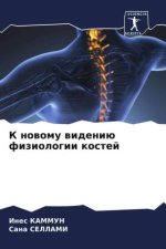 K nowomu wideniü fiziologii kostej