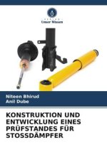 KONSTRUKTION UND ENTWICKLUNG EINES PRÜFSTANDES FÜR STOSSDÄMPFER