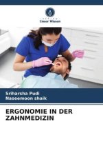 ERGONOMIE IN DER ZAHNMEDIZIN