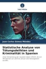 Statistische Analyse von Tötungsdelikten und Kriminalität in Spanien
