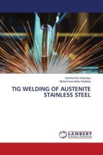 TIG WELDING OF AUSTENITE STAINLESS STEEL
