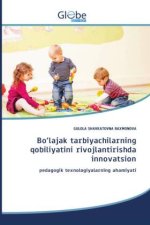 Bo?lajak tarbiyachilarning qobiliyatini rivojlantirishda innovatsion