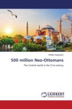 500 million Neo-Ottomans