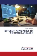 DIFFERENT APPROACHES TO THE UZBEK LANGUAGE