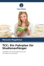TCC: Ein Fahrplan für Studienanfänger