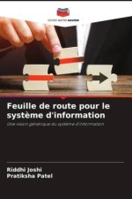 Feuille de route pour le syst?me d'information
