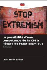 La possibilité d'une compétence de la CPI ? l'égard de l'État islamique