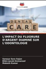 L'IMPACT DU FLUORURE D'ARGENT DIAMINÉ SUR L'ODONTOLOGIE