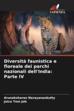Diversit? faunistica e floreale dei parchi nazionali dell'India: Parte IV