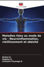 Maladies liées au mode de vie - Neuroinflammation, vieillissement et obésité